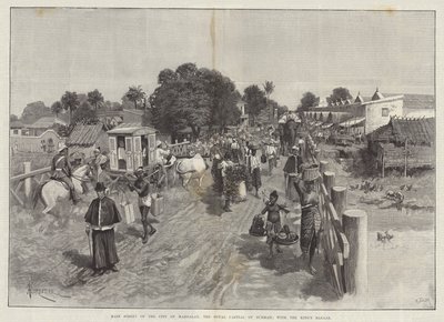 Strada principale della città di Mandalay, la capitale reale della Birmania; con il bazar del re da Amedee Forestier